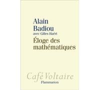 Gilles Haéri, Alain Badiou – Éloge des mathématiques – Essai – Broché