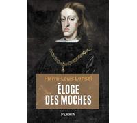 Eloge des moches Pierre-Louis Lensel (Auteur)