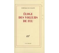 Eloge des voleurs de feu – Gallimard