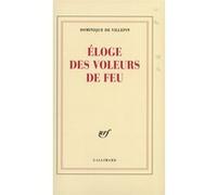 Éloge des voleurs de feu Dominique de Villepin (Auteur)