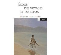 Eloge des voyages et du repos
