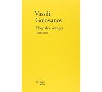 Éloge des voyages insenses