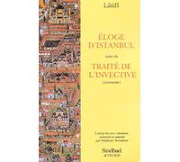 Eloge d'Istanbul, suivi du traité de l'invective