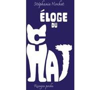 Eloge du chat (collector) Stéphanie Hochet (Auteur), Pierrette Fleutiaux (Préface)