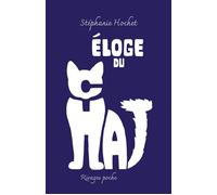 Eloge du chat (collector) - Stéphanie Hochet - Rivages - Poche - Essai