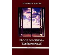 Eloge du cinéma expérimental