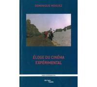 Éloge du cinéma expérimental - Dominique Noguez - Paris Experimental - broché - Livre