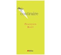 Eloge Du Contraire
