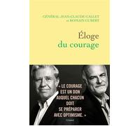 Eloge du courage - Jean-Claude Gallet - Grasset - broché - Essai