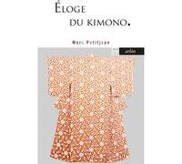 Éloge du kimono Marc Petitjean (Auteur)