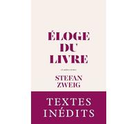 Eloge Du Livre - Et Autres Textes Sur La Littérature Et Les Oeuvres De L'esprit (1920-1940)