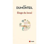 Eloge du local