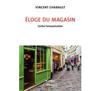 Eloge Du Magasin - Contre L?Amazonisation