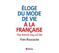 Eloge du mode de vie à la française