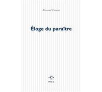 Éloge du paraître Renaud Camus (Auteur)