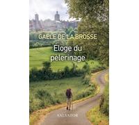 Eloge Du Pèlerinage