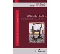 Alain Brossat – Éloge du pilori – Considérations intempestives sur les arts de punir – Broché