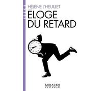 Eloge du retard (Espaces Libres - Idées)