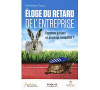 Eloge du retard de l'entreprise