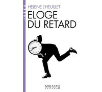 Eloge du retard (Espaces Libres - Idées)