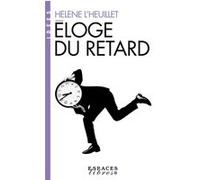 Eloge du retard (Espaces Libres - Idées) Hélène L'Heuillet (Auteur)