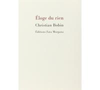 Eloge du rien de Bobin, Christian (1990) Broché