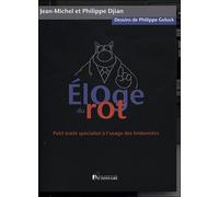 Eloge du rot - Jean-Michel Djian - Dicoland Lmd - broché - Anthologie
