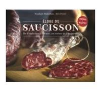 Malandain & Peyret – Éloge du saucisson de Confucius à Bocuse, un trésor de l'humanité – Broché