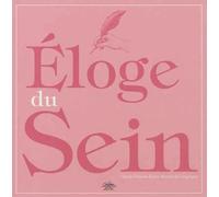 Eloge du sein - Claude-François-Xavier Mercier De Compiègne - Chiron - broché - Anthologie