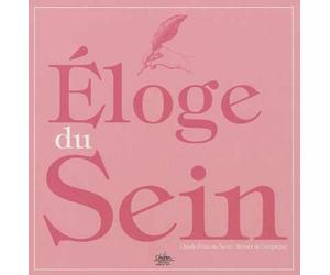 Eloge du sein - Claude-François-Xavier Mercier De Compiègne - Chiron - broché - Anthologie
