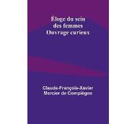 Éloge Du Sein Des Femmes; Ouvrage Curieux