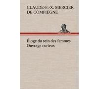 Éloge Du Sein Des Femmes Ouvrage Curieux
