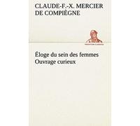 Éloge Du Sein Des Femmes Ouvrage Curieux