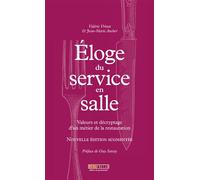 Eloge du service en salle (édtition augmentée) Valeurs et décryptage d'un métier de la restauration - Valérie Vrinat - Menu Fretin - broché - Essai