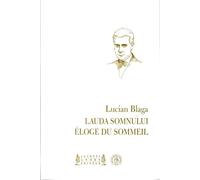 Éloge du sommeil Lauda somnulu - Lucian Blaga - Jacques Andre Editeur - broché - Poésie