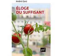 Éloge du suffisant André Gorz (Auteur)