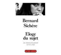Eloge du sujet
