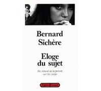 Eloge du sujet Bernard Sichère (Auteur)