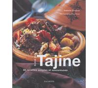 Éloge du Tajine-40 recettes simples et savoureuses