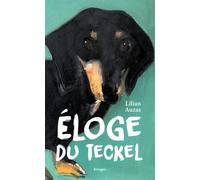 Eloge du teckel - Lilian Auzas - Rivages - broché - Roman