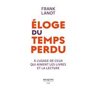 Éloge du temps perdu