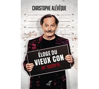 Eloge du vieux con moderne