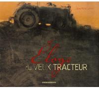 Eloge du vieux tracteur