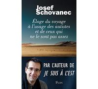 Eloge Du Voyage À L'usage Des Autistes Et De Ceux Qui Ne Le Sont Pas Assez