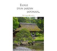 Eloge d'un jardin japonais - Katsura, mythe de l'architecture japonaise Philippe Bonnin (Auteur)