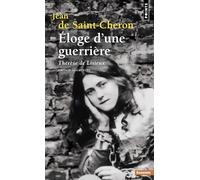 Eloge D'une Guerrière - Thérèse De Lisieux