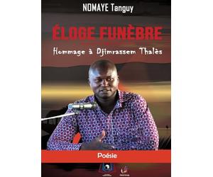 Éloge Funèbre: Hommage à Djimrassem Thalès