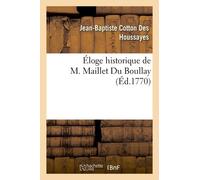 Éloge Historique De M. Maillet Du Boullay
