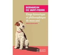 Eloge historique et philosophique de mon ami - Jacques-Henri Bernardin De Saint-Pierre - Rivages - Poche - Essai