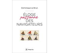 Eloge Passionné Des Navigateurs